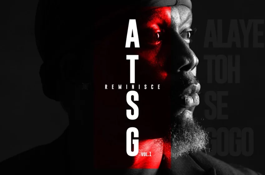  Reminisce – ATSG (Album) (Mp3 Download)