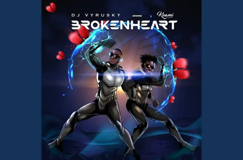 dj-vyrusky-–-broken-heart-ft.-kuami-eugene-(mp3-download)
