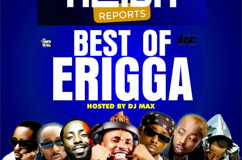  Alabareports Promotions – Best Of Erigga Ft Dj Max (Mp3 Download)