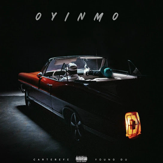  Carterefe – Oyinmo Ft. Young Duu (Mp3 Download)