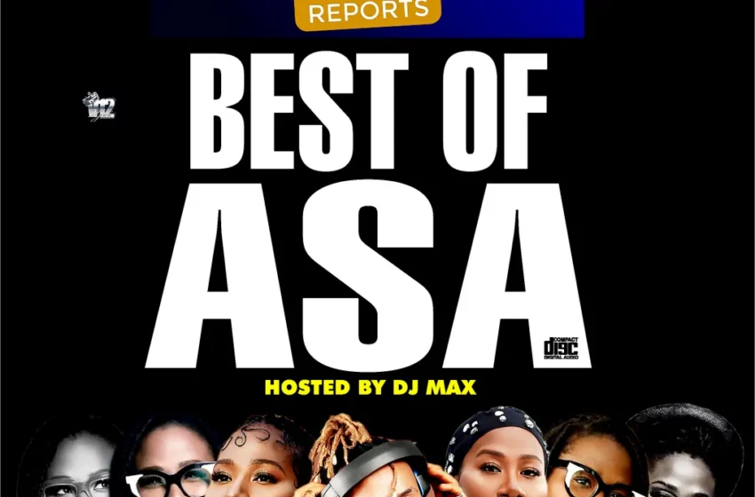  Alabareports Promotions – Best Of Asa Ft. DJ Max Aka King Of DJs (Mp3 Download)