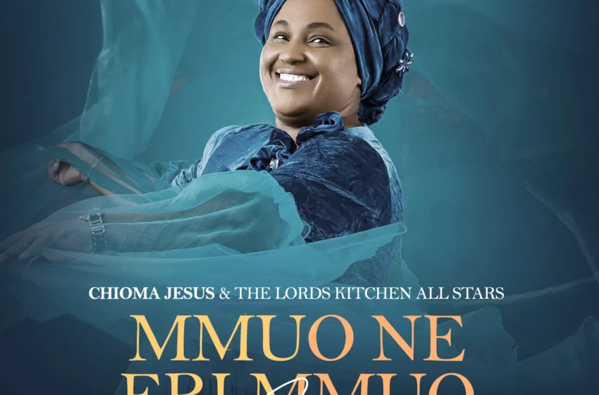  Chioma Jesus – The Lord’s Kitchen All-Star Mmuo Ne Eri Mmuo (Live) (Mp3 Download)
