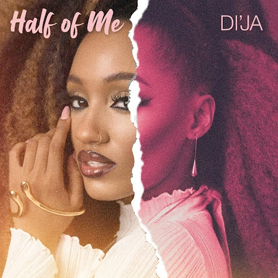  Di’ja – Half Of Me (Mp3 Download)