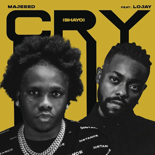  Majeeed – Cry (shayo) Ft. Lojay (Mp3 Download)