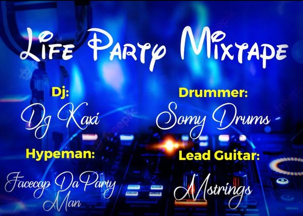  DJ Kaxi – Life Party Mixtape (Mp3 Download)