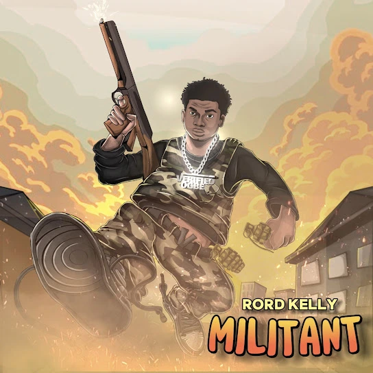  Rord Kelly – Militant (Mp3 Download)