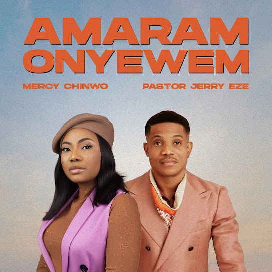  Mercy Chinwo – Amaram Onyewem (Live) Ft. Pastor Jerry Eze (Mp3 Download)