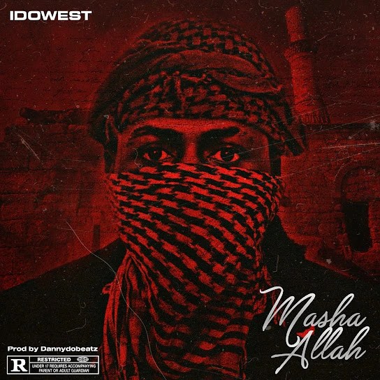  Idowest – Masha Allah (Mp3 Download)