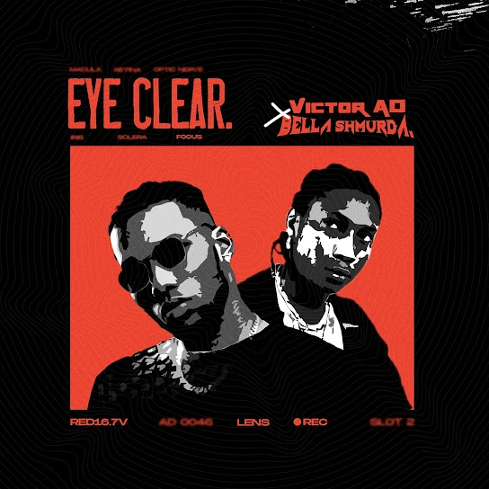  Victor AD – Eye Clear Ft. Bella Shmurda (Mp3 Download)