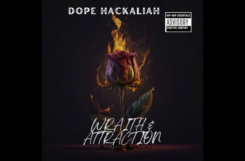 dope-hacklaiah-–-wraith-&-attraction-freestyle-(lyrics-video)-(mp4-download)