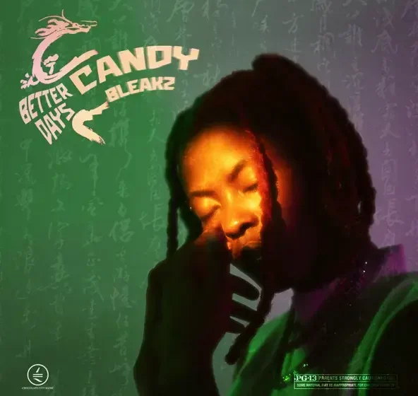 Candy Bleakz – Better Days (Album) (Mp3 Download)