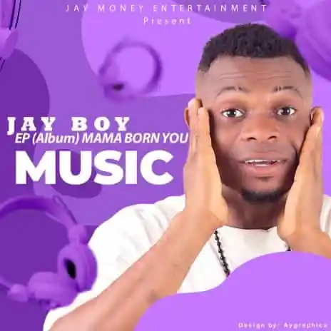  Jay Boy – Baba God (Mp3 Download)