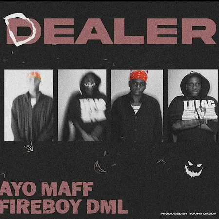 ayo-maff-–-dealer-ft.-fireboy-dml-(mp3-download)