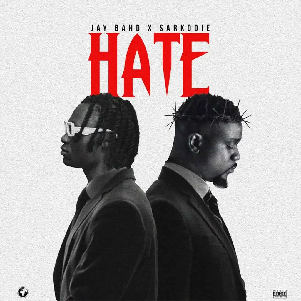 jay-bahd-–-hate-ft.-sarkodie-(mp3-download)