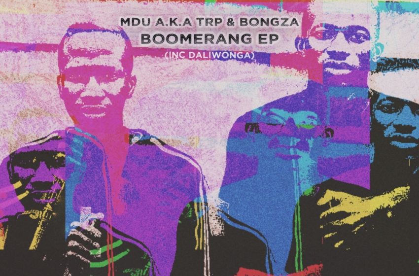  MDU A.K.A TRP – Boomerang Ft. Bongza (Mp3 Download)
