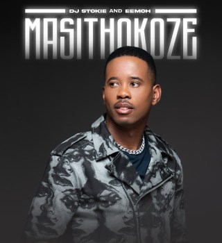dj-stokie-–-masithokoze-ft.-eemoh-(mp3-download)