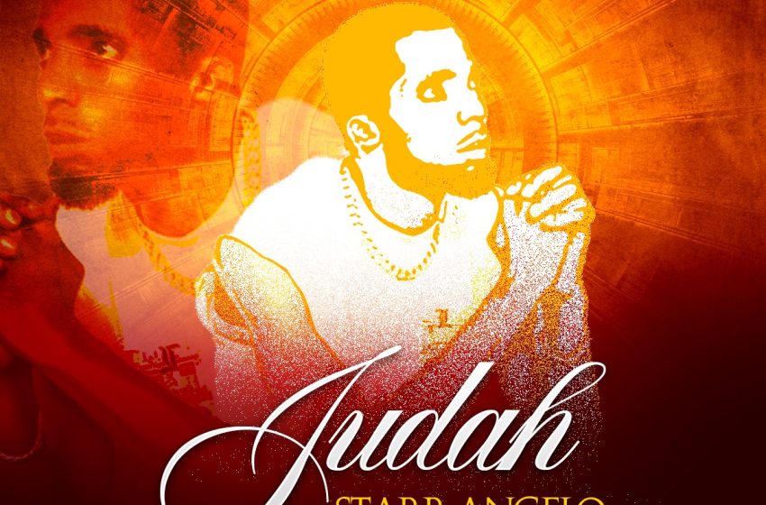  Starr Angelo – Eyah Judah (Mp3 Download)