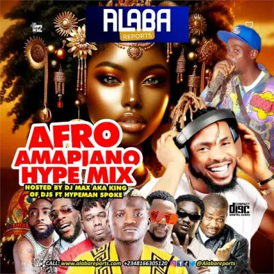 alabareports-promotions-–-afro-amapiano-hype-mix-ft.-dj-max-&-hypeman-smoke-(mp3-download)