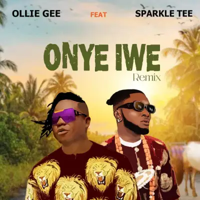 ollie-gee-–-onye-iwe-ft.-sparkle-tee-(mp3-download)