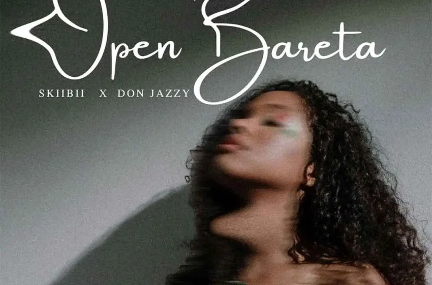  Skiibii – Open Bareta Ft. Don Jazzy (Mp3 Download)