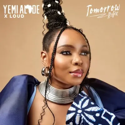  Yemi Alade – Tomorrow (Refix) Ft. Loud Urban Choir (Mp3 Download)