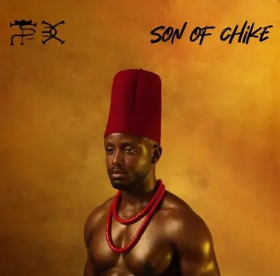  Chike – Son Of Chike (Album) (Mp3 Download)