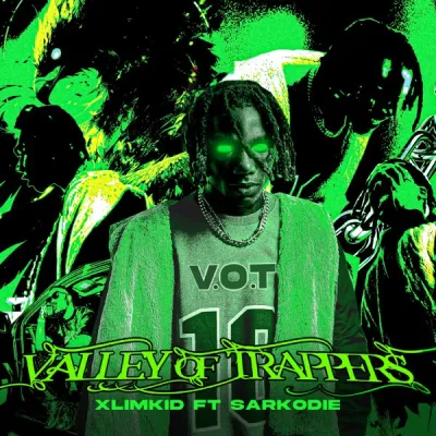  Xlimkid – Valley Of Trappers (Remix) Ft. Sarkodie (Mp3 Download)