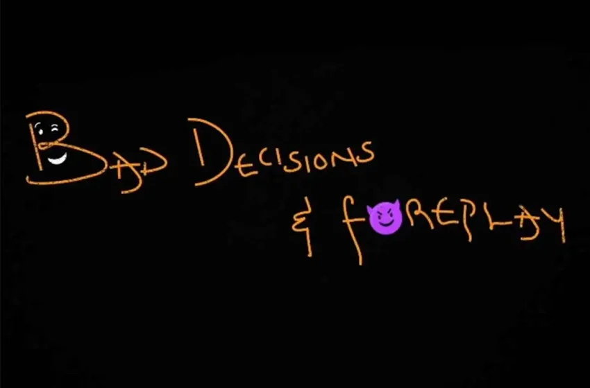 magixx-–-bad-decisions-&-foreplay-(mp3-download)