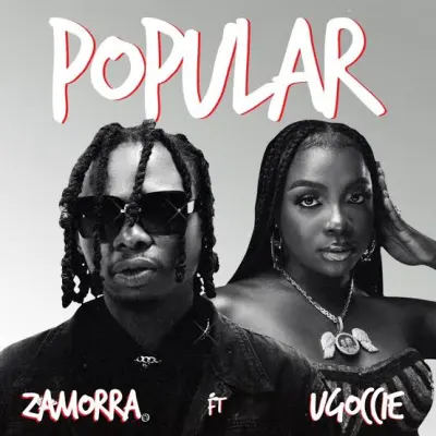 zamorra-–-popular-ft.-ugoccie-(mp3-download)