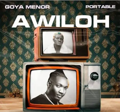 goya-menor-–-awiloh-ft.-portable-(mp3-download)