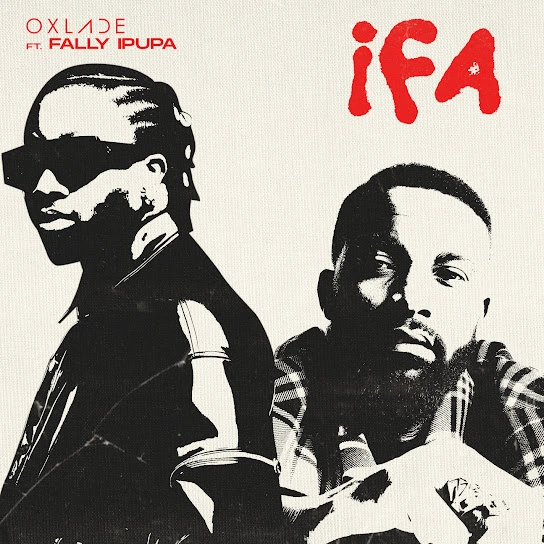  Oxlade – IFA Ft. Fally Ipupa (Mp3 Download)