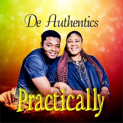  De Authentics – Practically (Mp3 Download)