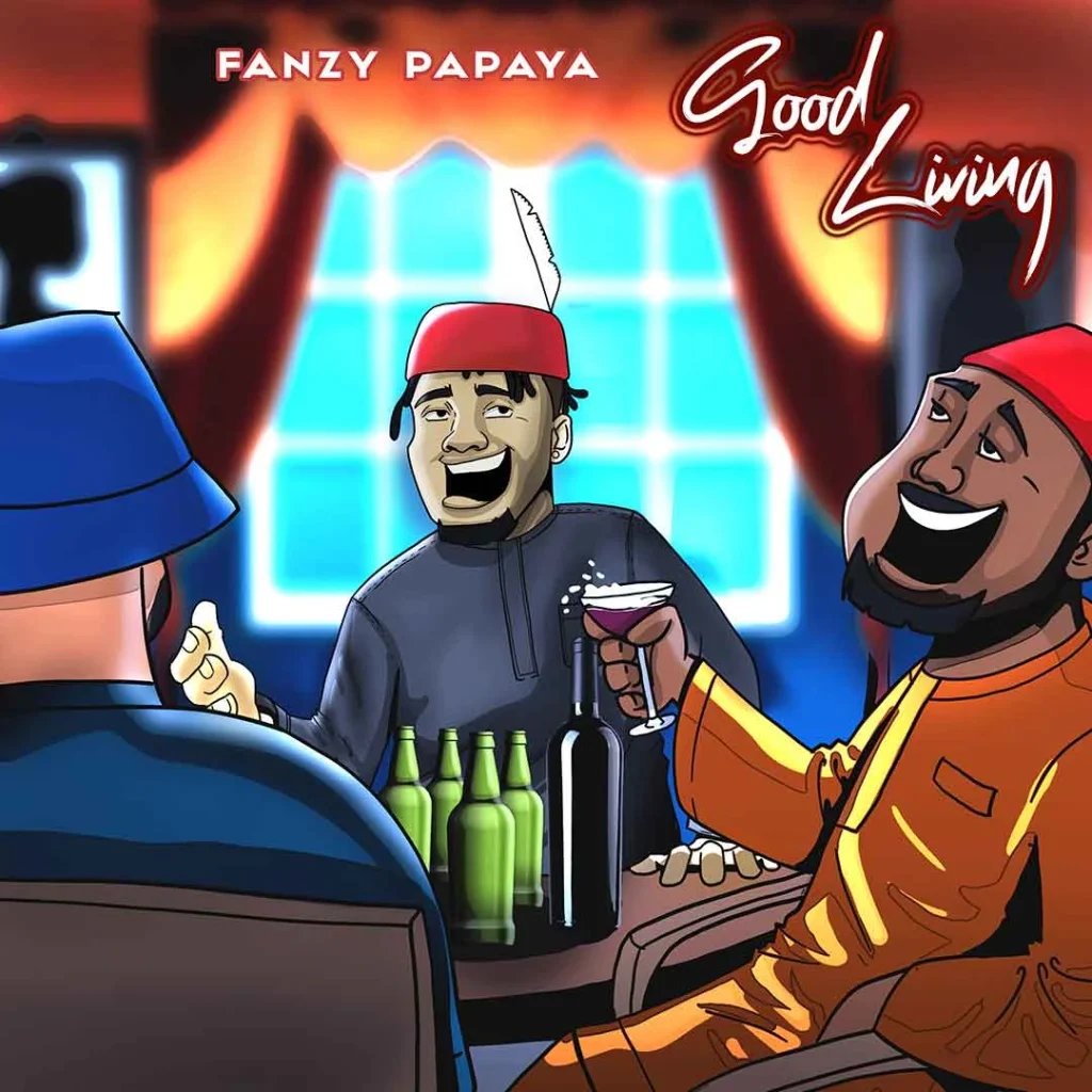 fanzy-papaya-–-good-living-(mp3-download)