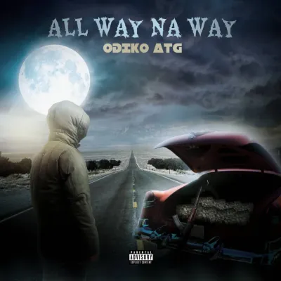 odiko-atg-–-all-way-na-way-(mp3-download)