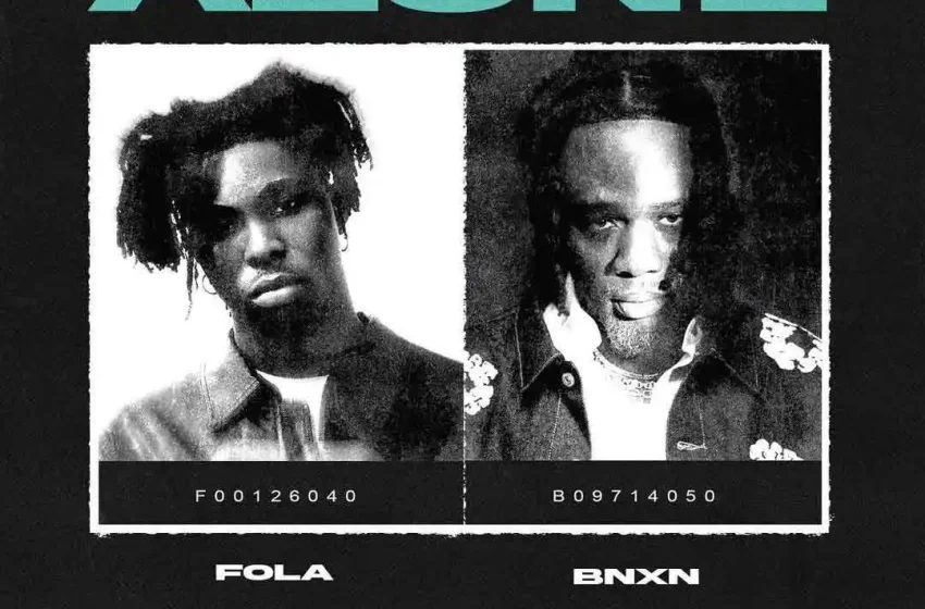  Fola – Alone (Remix) Ft. BNXN fka Buju (Mp3 Download)