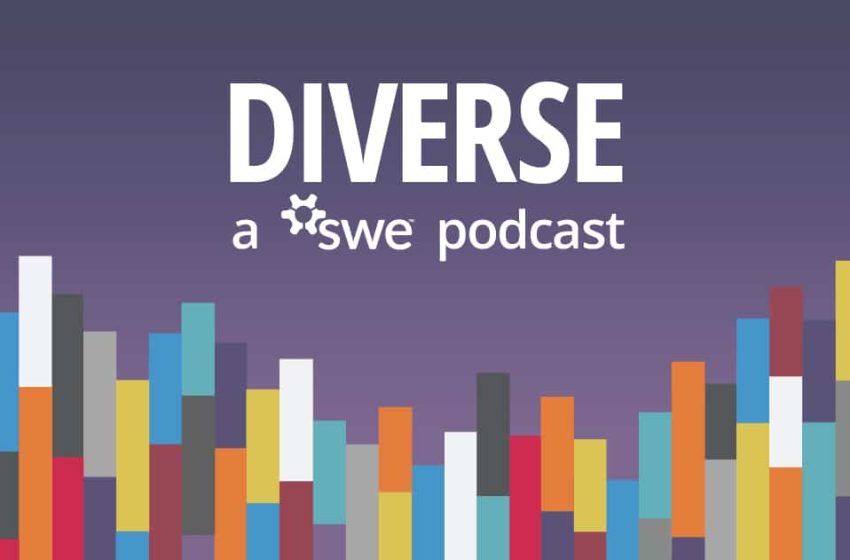  SWE Diverse Podcast Ep 281: Engineered by Women With Catherine Hunt Ryan of Bechtel