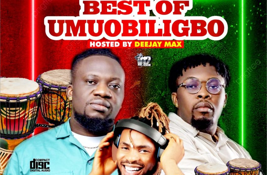 alabareports-promotions-–-best-of-umu-obiligbo-ft.-dj-max-(mp3-download)