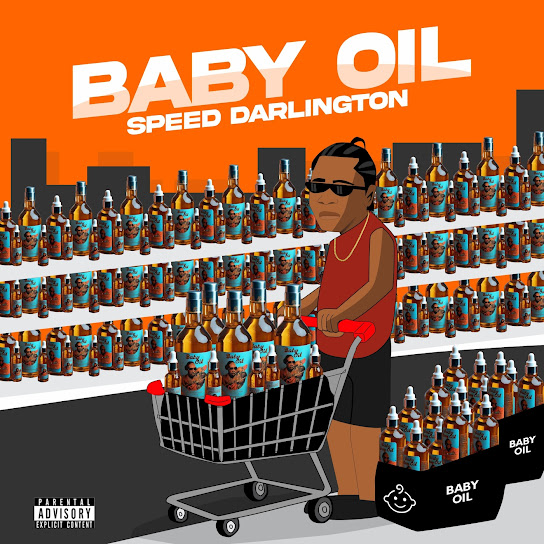  Speed Darlington – Baby Oil (Mp3 Download)