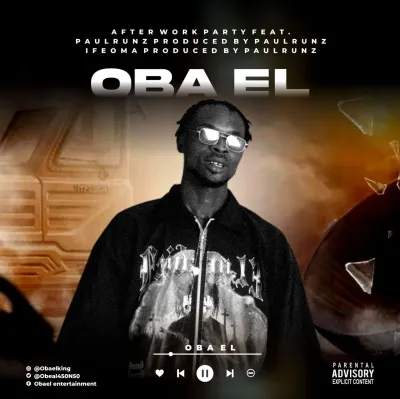  Obael – After Work Party Ft. Paulrunz (Mp3 Download)