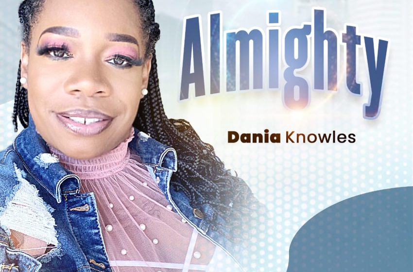 dania-knowles-–-almighty-(mp3-download)