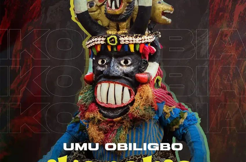 umu-obiligbo-–-ikorobia-(mp3-download)