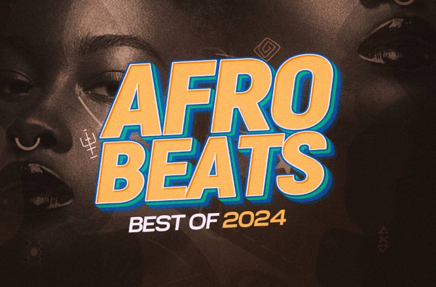  DJ Gamza – Afrobeats Best Of 2024 (Mp3 Download