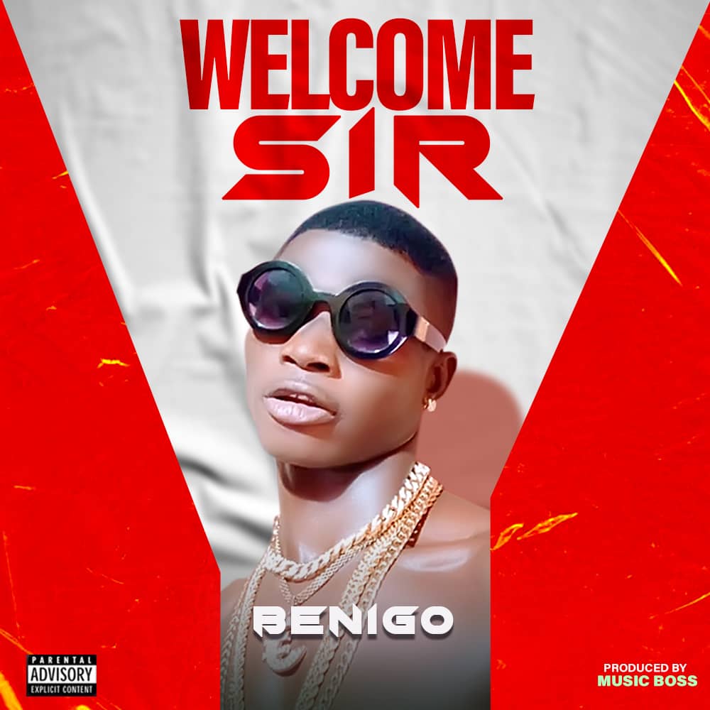 benigo-–-welcome-sir-(mp3-download)