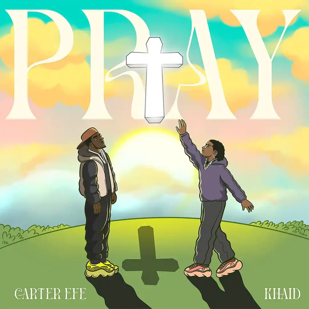 carterefe-–-pray-ft.-khaid-(mp3-download)