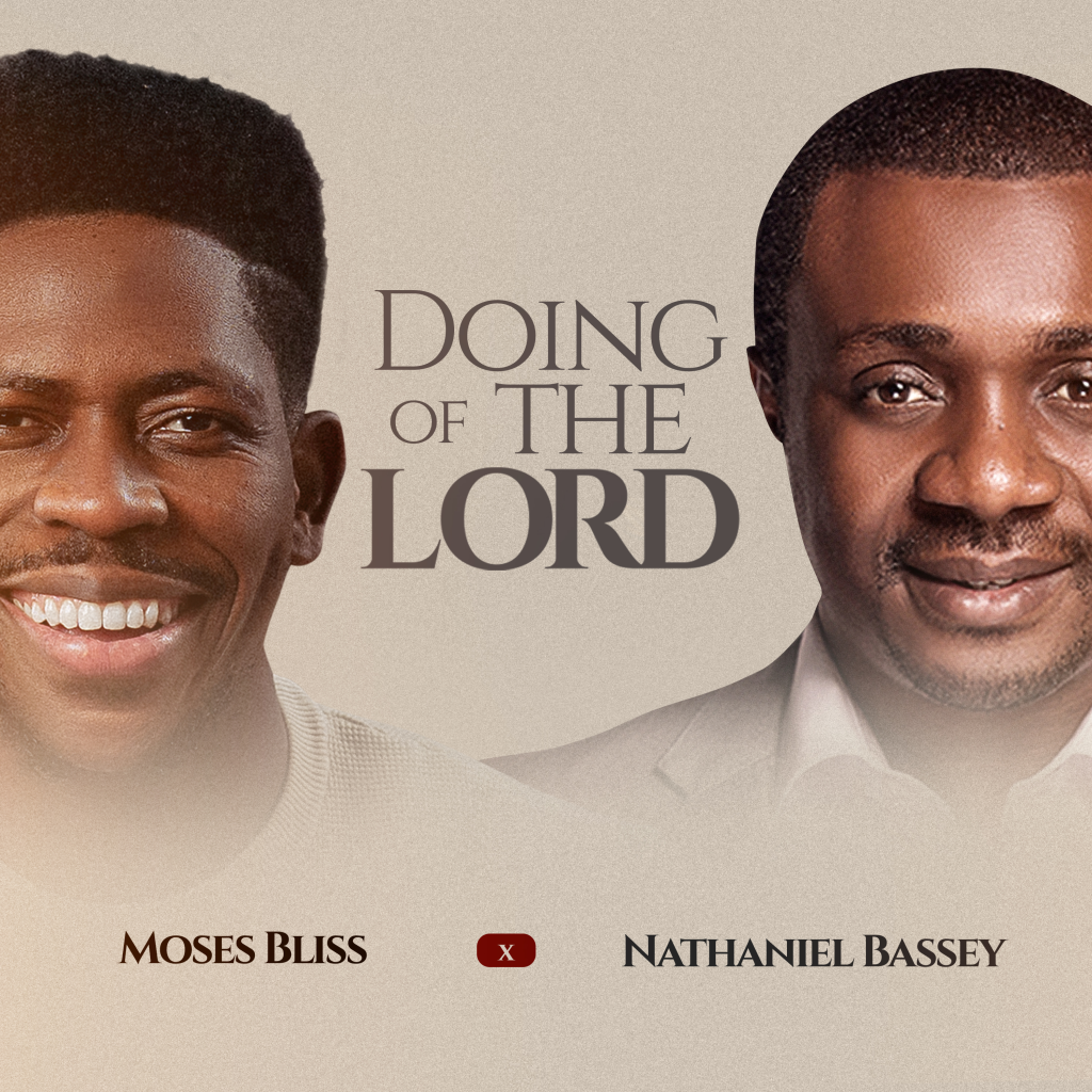 moses-bliss-–-doing-of-the-lord-ft-nathaniel-bassey-(mp3-download)