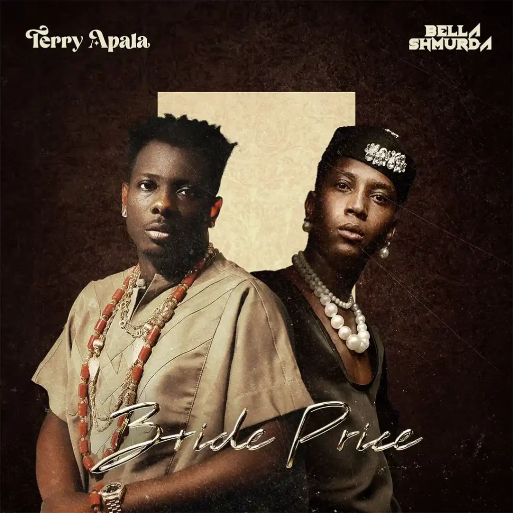 terry-apala-–-bride-price-ft.-bella-shmurda-(mp3-download)