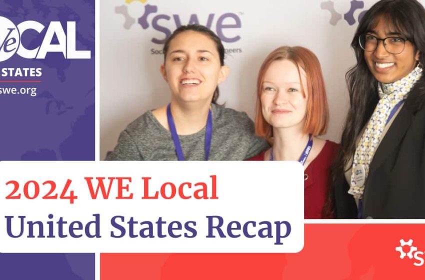  2024 WE Local U.S. Recap: Inspiring Women Engineers to Live Without Limits