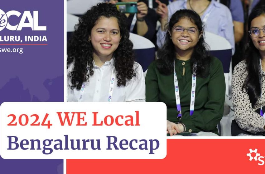  2024 WE Local Bengaluru Recap: Advancing Women Engineers Across India and Beyond