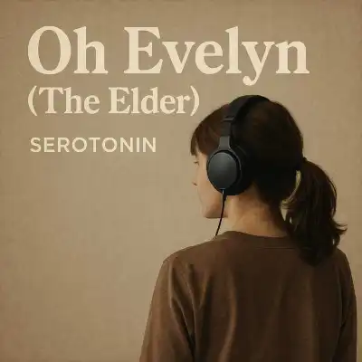 serotonin-–-oh-evelyn-(the-elder)-(mp3-download)