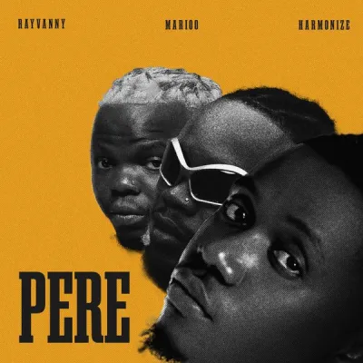 rayvanny-–-pere-ft.-marioo,-harmonize-(mp3-download)